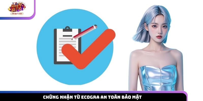 Chứng nhận từ eCOGRA an toàn bảo mật