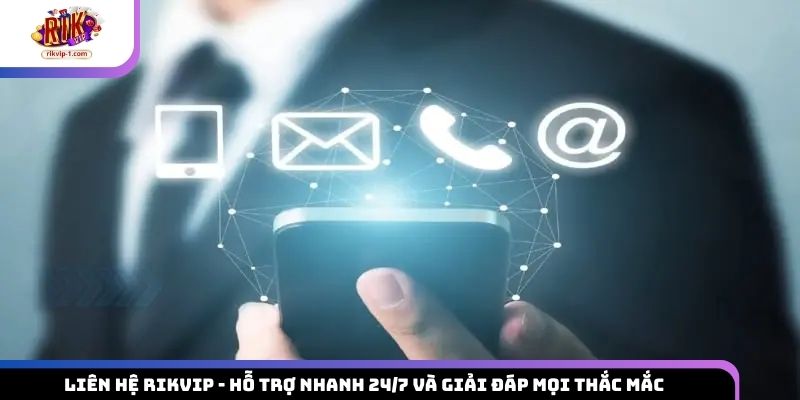 Liên hệ Rikvip
