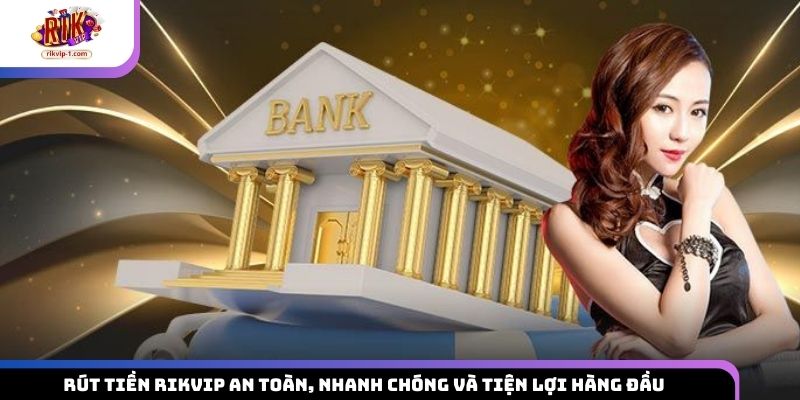 Rút tiền Rikvip