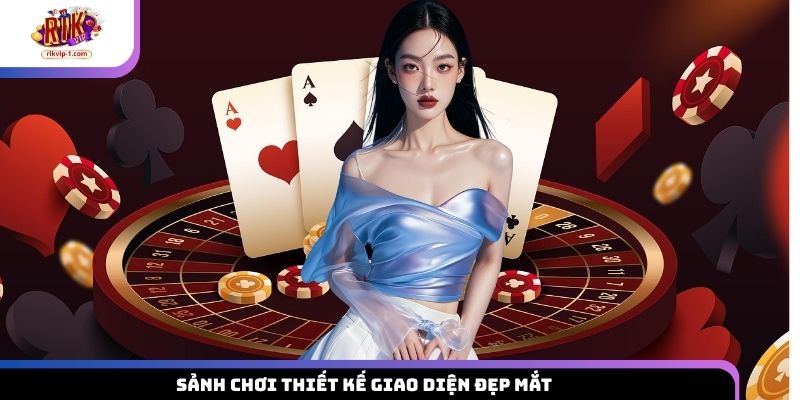 Sảnh chơi thiết kế giao diện đẹp mắt