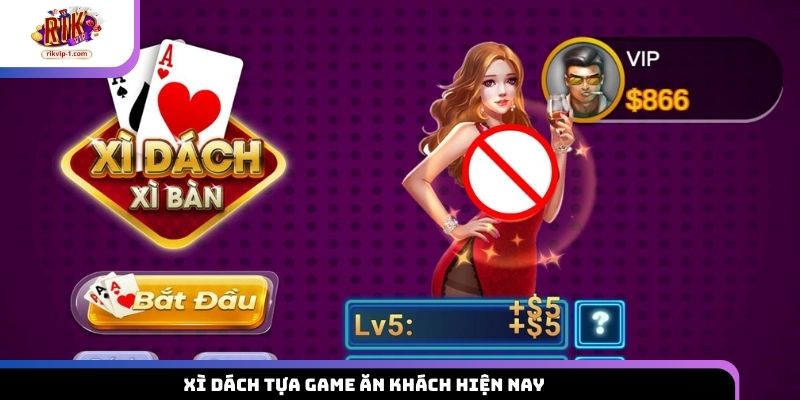 Xì Dách tựa game ăn khách hiện nay